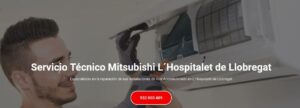 Servicio Técnico Mitsubishi L´Hospitalet de Llobregat 934 242 687