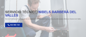 Servicio Técnico Nibels Barberà del Vallès 934242687