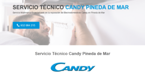 Servicio Técnico Candy Pineda de Mar 934242687