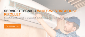 Servicio Técnico White-Westinghouse Ripollet 934242687