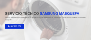 Servicio Técnico Samsung Masquefa 934242687