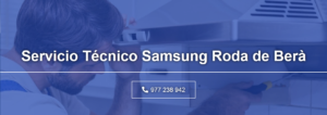 Servicio Técnico Samsung Roda de Bera 977 208 381