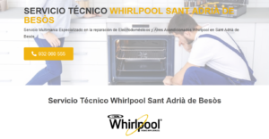 Servicio Técnico Whirlpool Sant Adria de Besos 934242687