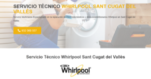 Servicio Técnico Whirlpool Sant Cugat del Vallés 934242687