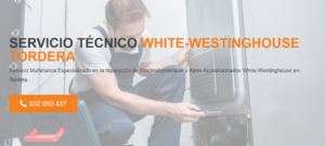 Servicio Técnico White-Westinghouse Tordera 934242687