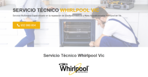 Servicio Técnico Whirlpool Vic 934242687
