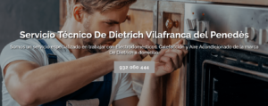 Servicio Técnico De Dietrich Vilafranca del Penedes 934242687