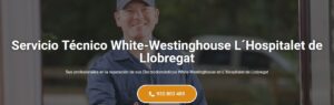 Servicio Técnico White-Westinghouse  L´Hospitalet de Llobregat 934 242 687