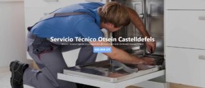 Servicio Técnico Otsein Castelldefels 934242687