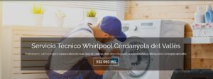 Servicio Técnico Whirlpool Cerdanyola del Vallès 934242687