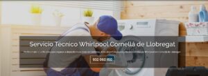 Servicio Técnico Whirlpool Cornellá de Llobregat 934242687