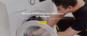 Servicio Técnico Zanussi Vilafranca del Penedès 934242687