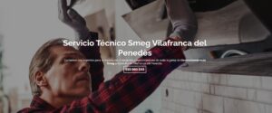 Servicio Técnico Smeg Vilafranca del Penedès 934242687