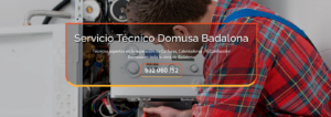 Servicio Técnico Domusa Badalona 934242687