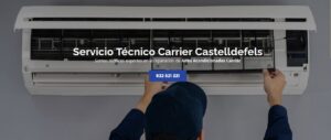 Servicio Técnico Carrier Castelldefels 934 242 687