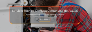 Servicio Técnico Domusa Cerdanyola del Vallés 934242687