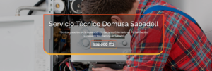 Servicio Técnico Domusa Sabadell 934242687