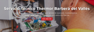 Servicio Técnico Thermor Barberà del Vallès 934242687