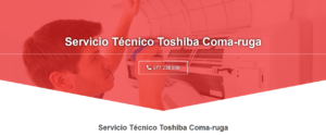 Servicio Técnico Toshiba Coma-ruga 977208381