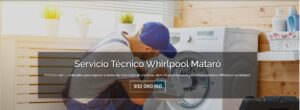 Servicio Técnico Whirlpool Mataró 934242687