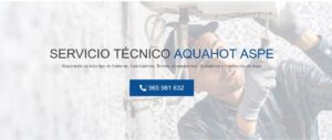 Servicio Técnico Aquahot Aspe 965217105
