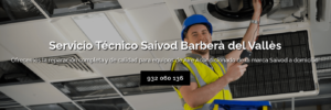 Servicio Técnico Saivod Barberá del Vallés 934242687