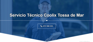 Servicio Técnico Coolix Tossa de Mar 972396313