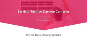 Servicio Técnico Daewoo Camarles 977208381