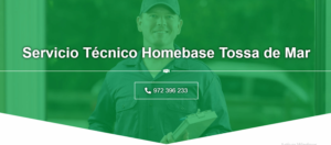 Servicio Técnico Homebase Tossa de Mar 972396313