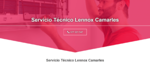 Servicio Técnico Lennox Camarles 977208381