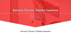 Servicio Técnico Toshiba Camarles 977208381