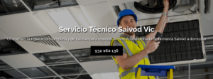 Servicio Técnico Saivod Vic 934242687