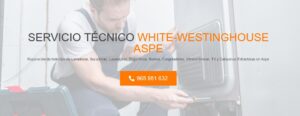 Servicio Técnico White-Westinghouse Aspe 965217105