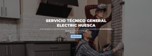Servicio Técnico General Electric Huesca 974226974