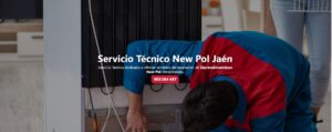 Servicio Técnico New Pol Jaén 953274259