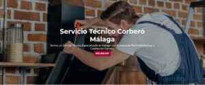 Servicio Técnico Corbero Malaga 952210452