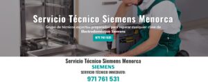 Servicio Técnico Siemens Menorca 971727793