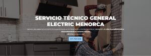 Servicio Técnico General Electric Menorca 971727793