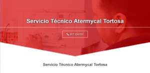 Servicio Técnico Atermycal Tortosa 977208381