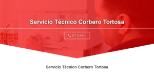 Servicio Técnico Corbero Tortosa 977208381
