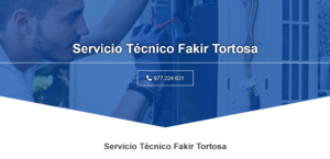 Servicio Técnico Fakir Tortosa 977208381