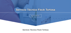Servicio Técnico Fleck Tortosa 977208381