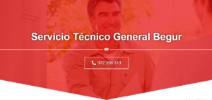 Servicio Técnico General Begur 972396313