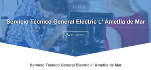 Servicio Técnico General Electric L’Ametlla de Mar 977 208 381