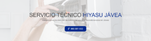 Servicio Técnico Hiyasu Jávea 965217105