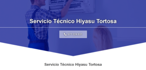 Servicio Técnico Hiyasu Tortosa 977208381