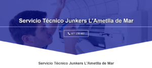Servicio Técnico Junkers L’Ametlla de Mar 977208381