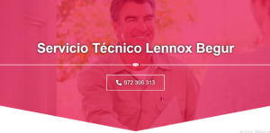 Servicio Técnico Lennox Begur 972396313
