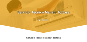 Servicio Técnico Manaut Tortosa 977208381