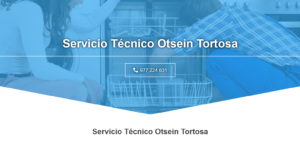 Servicio Técnico Otsein Tortosa 977 208 381